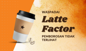 Latte Factor Effect